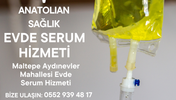 Maltepe Aydınevler Mahallesi Evde Serum Hizmeti